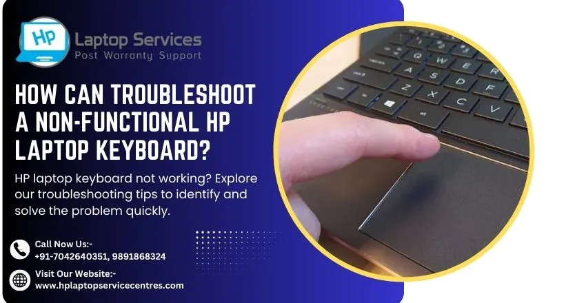 Troubleshoot A Non-Functional HP Laptop Keyboard