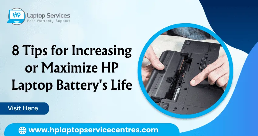8 Tips for Increasing or Maximize HP Laptop Battery's Life