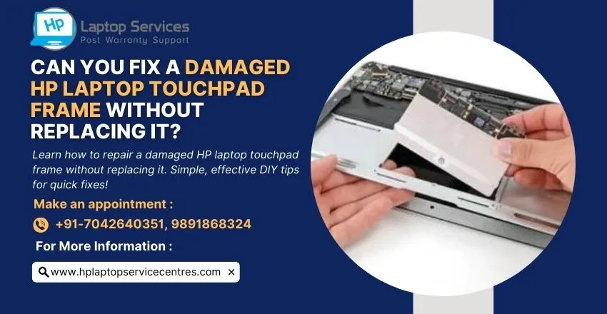 Damaged HP Laptop Touchpad Frame