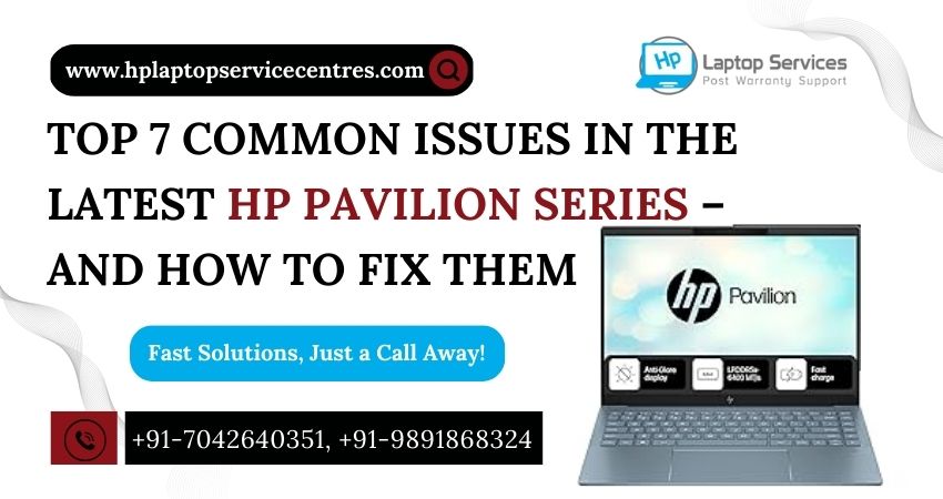 7 Common Issues in the Latest HP Pavilion Series